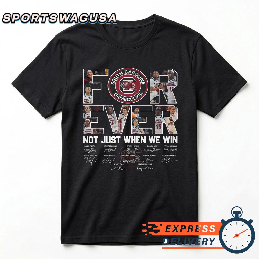South Carolina Gamecocks Not Just When We Win Graphic T-Shirt