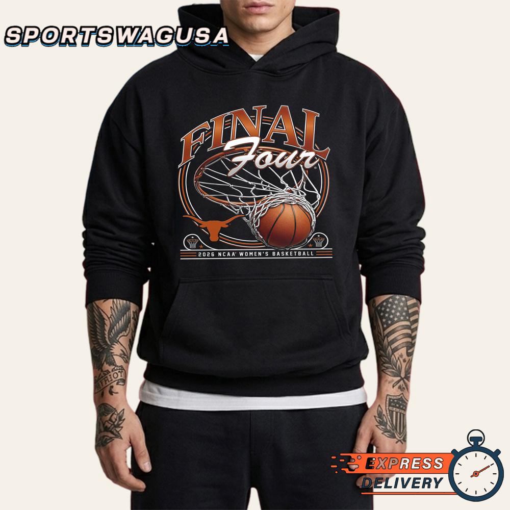 Texas Longhorns Women’s Basketball 2026 Final Four T-Shirt Texas Longhorns Women’s Basketball 2026 Final Four T-Shirt